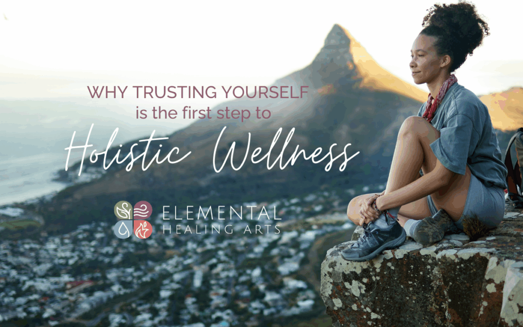 Copy of Why Trusting Yourself is the First Step to Holistic Wellness.